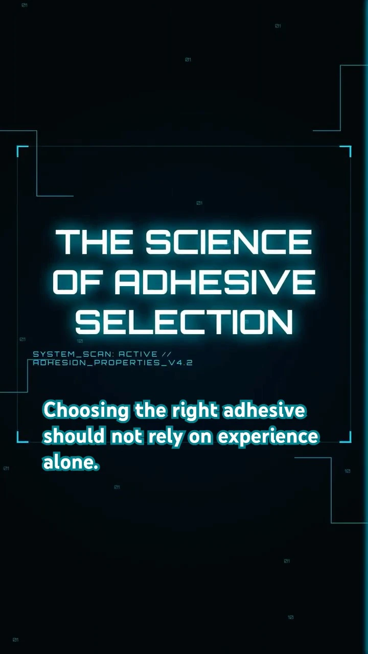How to choose the right adhesive (without relying on experience)