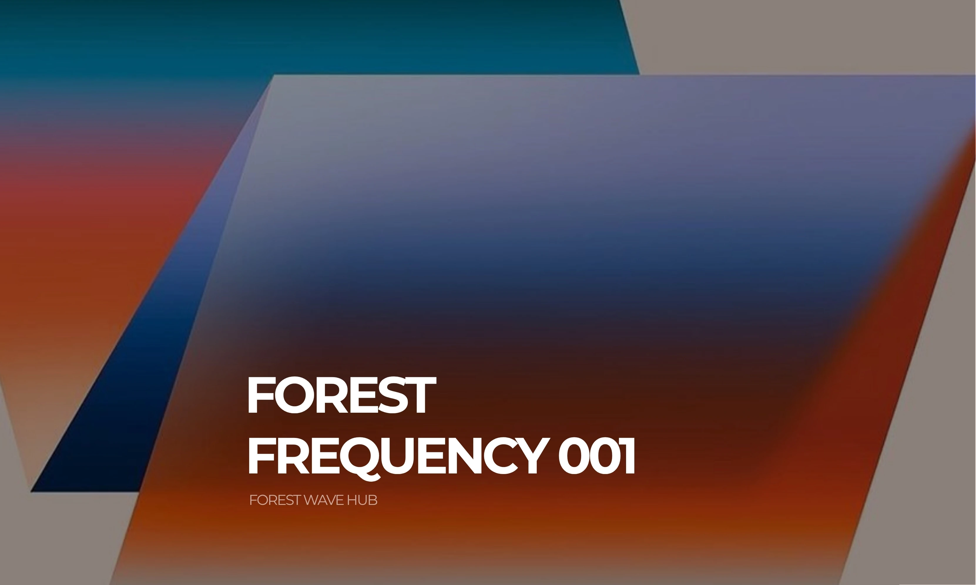 ≣ 森浪專輯 FOREST FREQUENCY 001