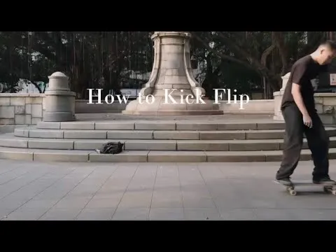 ［HOW TO KICK FLIP］KICK FLIPSKATEBOARDING TUTORIAL 