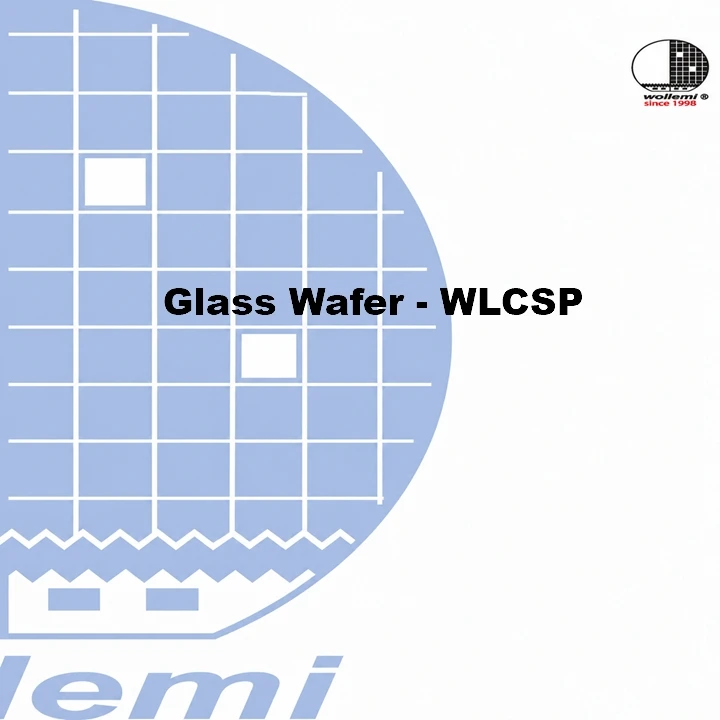 Glass Wafer -- WLCSP